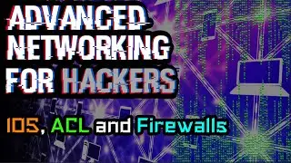 IDS, ACL and Firewall | Advanced Networking for Hackers