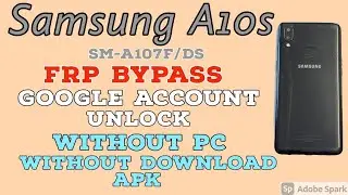 Samsung A10s SM-A107F/DS Google Account unlock without PC.Frp Bypass Samsung A10S