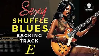 ELECTRIFY Your Blues Jam Sessions with This Sexy Shuffle Backing Track in E
