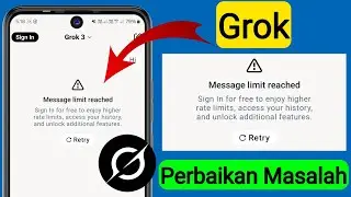 Cara Memperbaiki Masalah Batas Pesan Grok Al Tercapai || Batas Pesan Tercapai di Grok Al