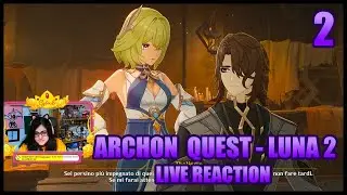 UN MATRIMONIO COMPLICATO | Archon Quest LUNA 2 Live Reaction PT.2 [ YTGiul ]