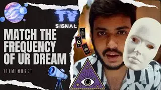Match the frequency of your Dreams: Law of Vibration Exposed | #vibration #mindset #askkshitij