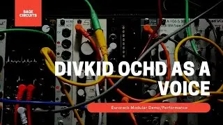 Instruo DivKid Ochd as a Voice | Eurorack Modular Ambient | STO, Ochd, Plaits, uBurst