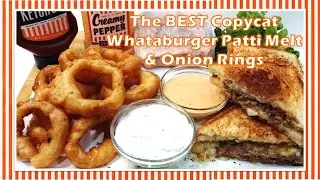 How to Make the BEST Patty Melt & Onion Rings (Whataburger Copycat)