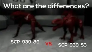 SCP-939 comparison: Are they different? - SCP: Secret Laboratory