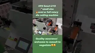 🔖 XPX Smart-210 ｜an entry-level small size rotary die cutting machine for sticker label #rotary