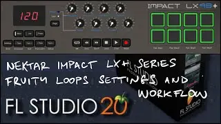 Midi controller Nektar Impact LX+ series vs Akai MPK2xx + Fruity Loops 20 Setup and Workflow.