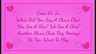 It's Another Blue's Clues Day Love Day - Song Lyrics 