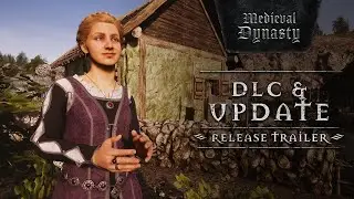 Medieval Dynasty | DLC & Update | Release Trailer