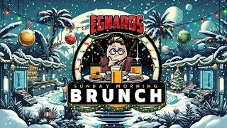 Brunch With Egnards - 4 Sleeps Till Christmas Edition!