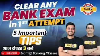 How to Crack Banking Exam in First Attempt | 5 Important Tips | By Exampur Banking Classes
