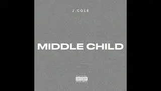 J Cole - MIDDLE CHILD (DJ PREMIER)