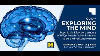 Exploring the Mind | What it Means to be a Minoritized Human
