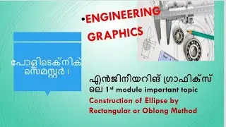 Ellipse by Rectangular or Oblong method -Semester 1 Engineering Graphics polytechnic Module -1