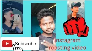 Instagram roasting video khatarnak cosmic energy and reels fadu roast