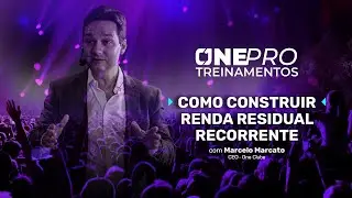 COMO CONSTRUIR RENDA RESIDUAL RECORRENTE - MARCELO MARCATO