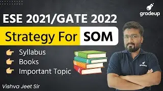 ESE 2021/GATE 2022  | Strategy For SOM | Syllabus, Books & Important Topic | By Vishva Jeet Sir