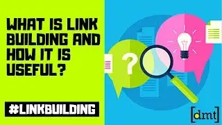 Link Building Techniques 2019: What is Link Building and How it is Useful? 🤔