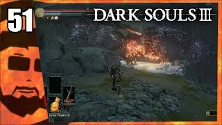 Dragon Harassment, Dangerous Paths | Dark Souls 3 | BLIND Playthrough | Part 51
