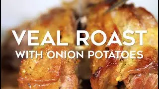 Veal (Under) Shoulder Roast In the Oven with Onion Potatoes (Veal in Oven Recipe)