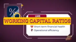 Working Capital Ratios Explained Visually