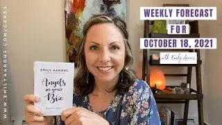 Angels In Your Biz Weekly Oracle Forecast - October 18, 2021