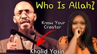 Who Is Allah? --- Know Your Creator - Khalid Yasin (Mind-blowing) || Non-Muslim REACTION!!!