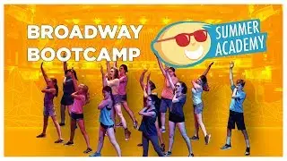 Broadway Bootcamp: Acting and Musical Theatre Camp