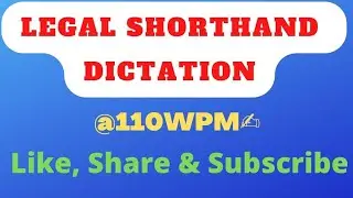 Legal Shorthand Dictation at the speed of 110 words per minute for all High Court's steno, PA skill.