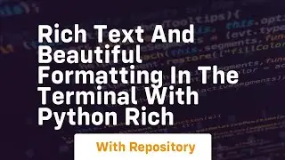 Rich text and beautiful formatting in the terminal with python rich