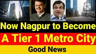 Nagpur to get a Metro City Tier 1 City Tag 👌👌👌