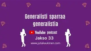 Tove Zilliacus. Generalisti sparraa generalistia - podcast, jakso 33