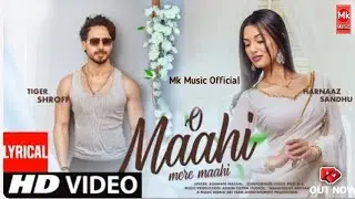 New Song 2025 | New Hindi Song | O Maahi Mere Maahi | Tiger Shroff | Harnaaz Sandhu | Romantic Song,
