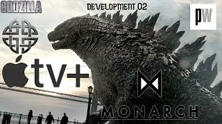 Development 02: APPLE TV GODZILLA / MONSTERVERSE Series