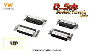 D-Sub Connectors &ndash; DIP Type, Reliable Connection from YW Precision Electronics connector factory