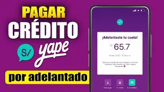 Como PAGAR CREDITO YAPE por adelantado (paso a paso)