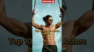 Top 10 Richest Actor In India #shorts #sharukhkhan #Top10ner295
