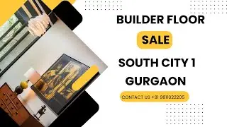 Builder Floor Sale South City 1 Gurgaon | #sale #builderfloor #southcity1 #gurgaon