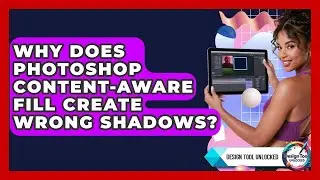 Why Does Photoshop Content-Aware Fill Create Wrong Shadows? - Design Tool Unlocked