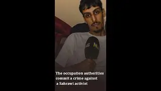he Moroccan occupation authorities commit a crime