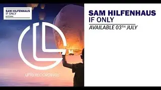 Sam Hilfenhaus - If Only (OUT NOW)