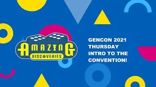 GenCon 2021 Intro to the Convention