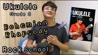 Rockschool Ukulele Grade 8 Bohemian Rhapsody