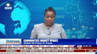 Business Incorporated: Global Oil Prices In Focus On Commodities Market Update