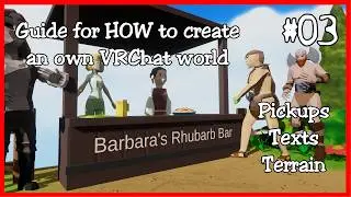 Guide for HOW to create an own VRChat world #03 🎮 Culling, Pickups, Text, Terrain