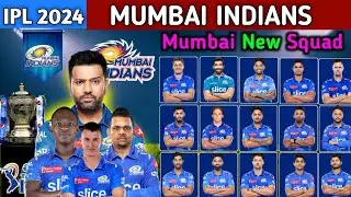 IPL 2024 | Mumbai Indians Team Full Squad | MI Full Squad 2024 | MI Team New Players List 2024