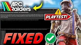 Исправление сбоя в тестовом режиме ARC Riders | Произошел сбой процесса Unreal: исправлена ​​ошиб...