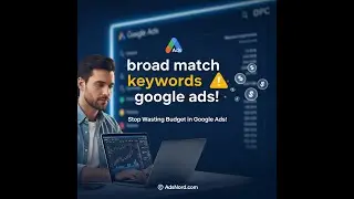 Google Ads Broad Match 2026: Scale Without Killing ROAS
