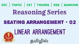 Seating Arrangement 02 Reasoning Tricks in Tamil. SSC , RRB, TNPSC, TNUSRB maths reasoning shortcuts