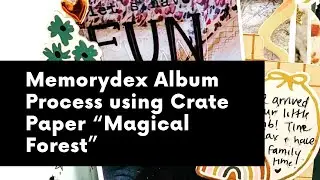 Memorydex Album /// Crate Paper &ldquo;Magical Forest&rdquo; /// Scrapbook Nerd